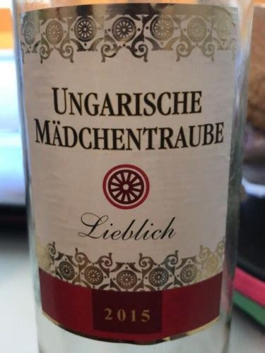 bianca mädchentraube lieblich|Mädchentraube Lieblich of Winery Ungarische